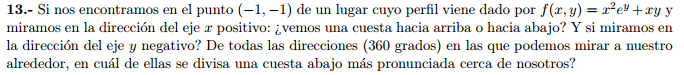 Haz clic en la imagen para ampliar

Nombre:	Ejercicio Gradiente II.png
Vitas:	1
Tamaño:	18,7 KB
ID:	313943